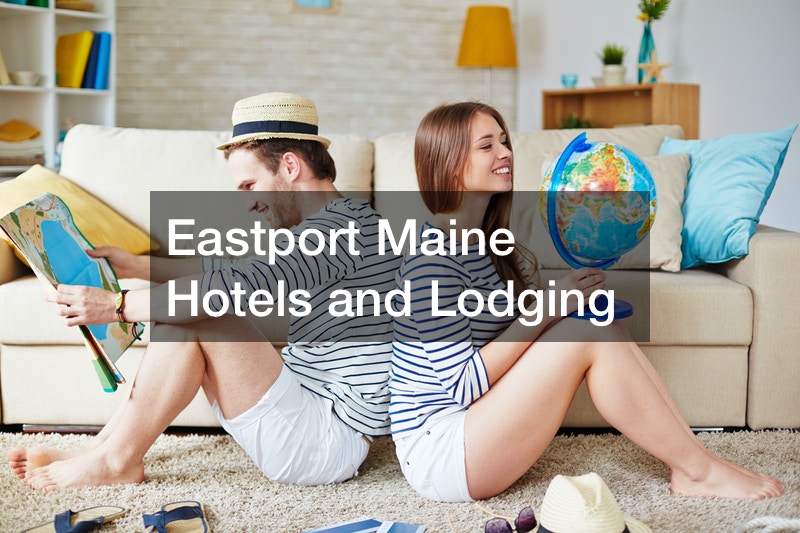 Eastport Maine Hotels and Lodging