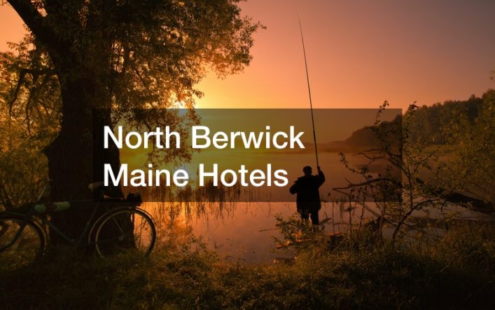 North Berwick Maine Hotels