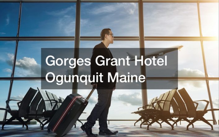 Gorges Grant Hotel Ogunquit Maine