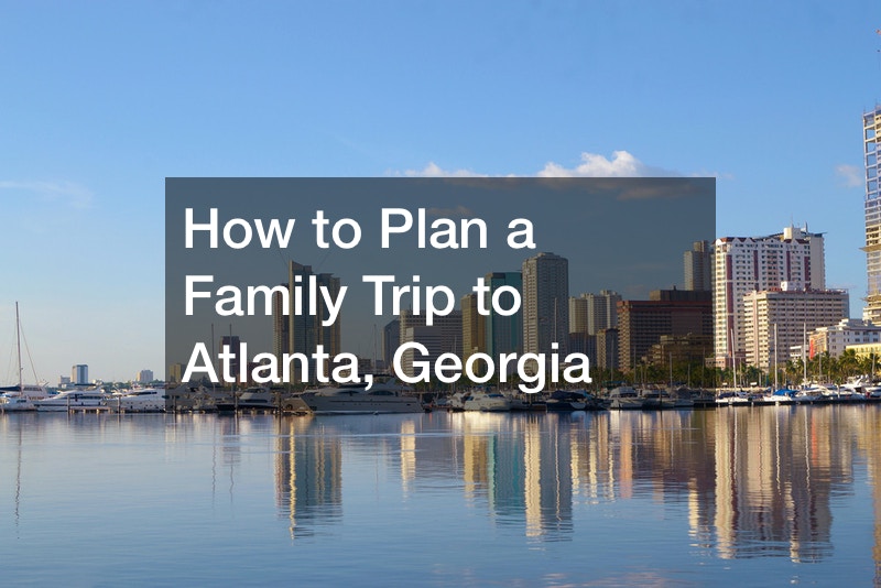 plan a trip to atlanta ga