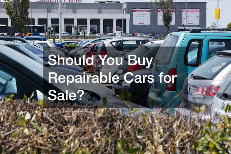 Should You Buy Repairable Cars for Sale?